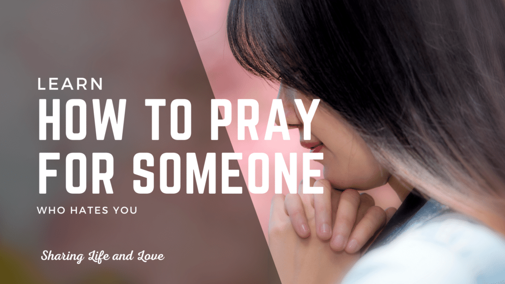 77 how to pray for someone who hates you - woman praying