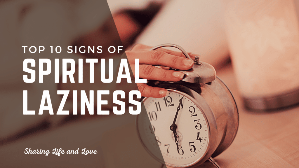 top 10 signs spiritual laziness