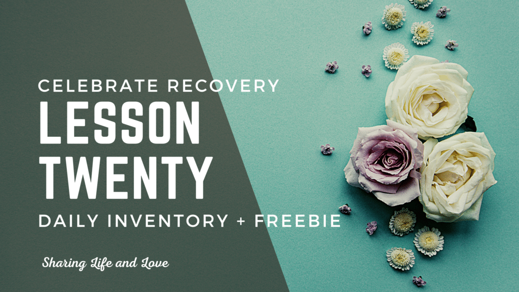Celebrate Recovery Lesson 20