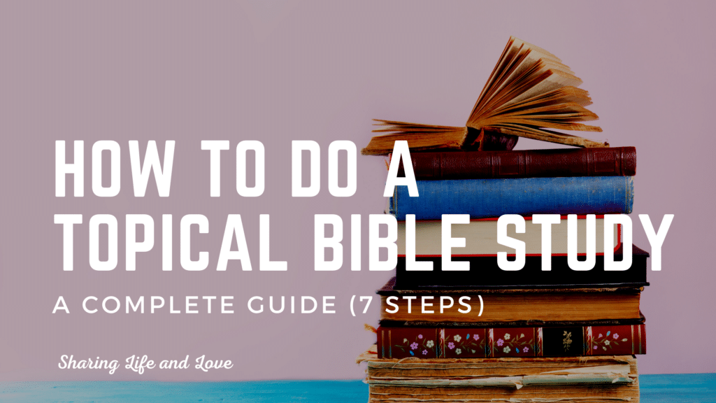How to do a topical Bible Study