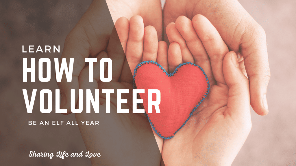 how to volunteer be an elf all year - hands with a heart