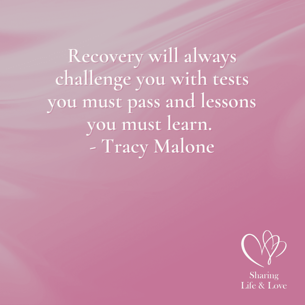 celebrate recovery lesson 9 quote by Tracy Malone