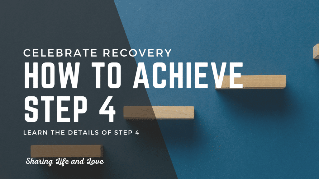 Celebrate Recovery Step 4