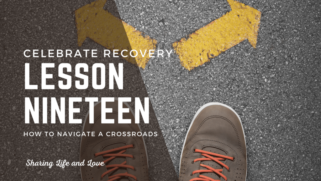 Celebrate Recovery lesson 19