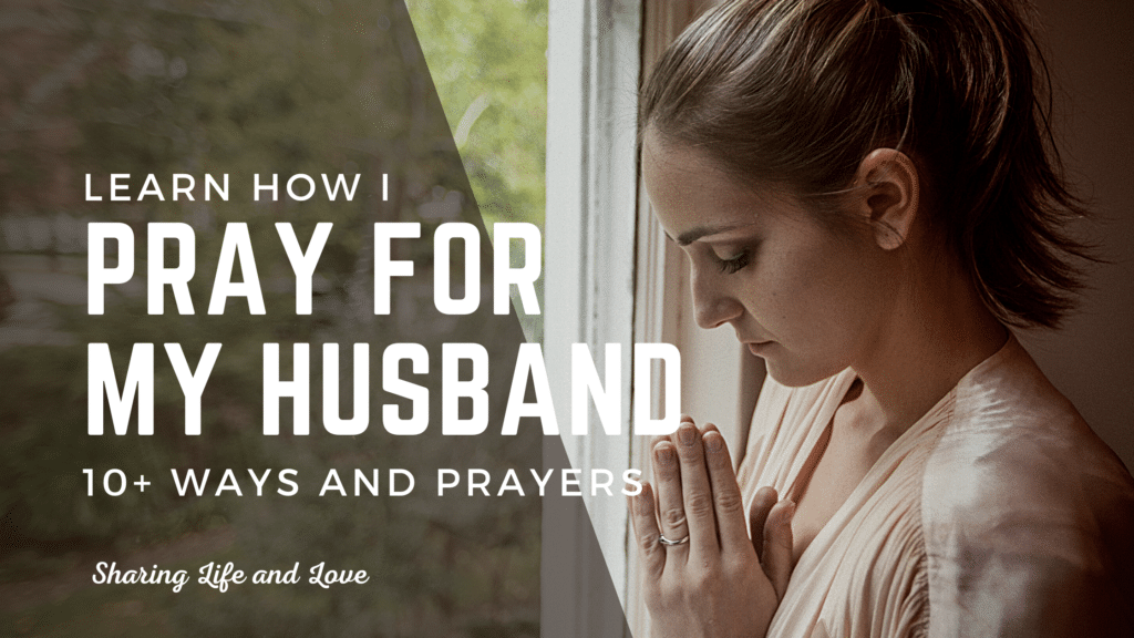 How I pray for my husband