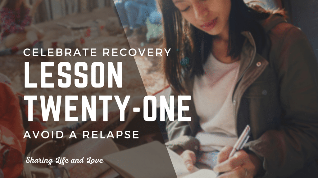 Celebrate Recovery Lesson 21