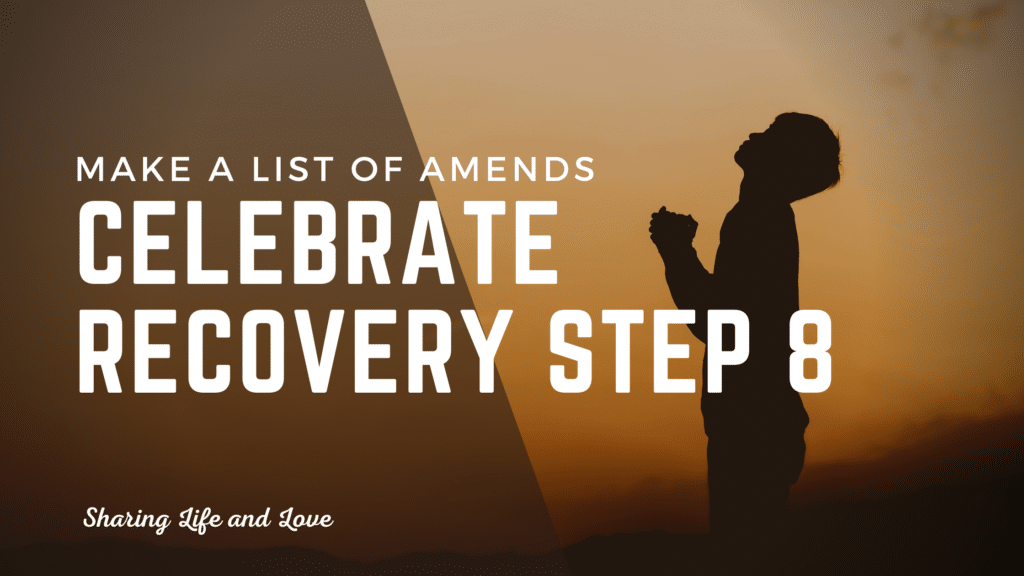 celebrate recovery step 8