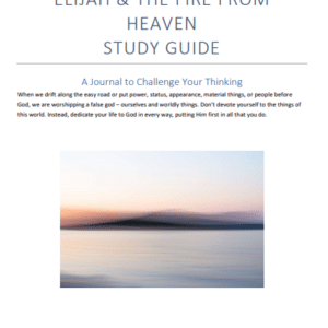 Elijah and the fire from heaven study guide