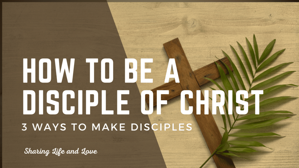 How to be a disciple of Christ