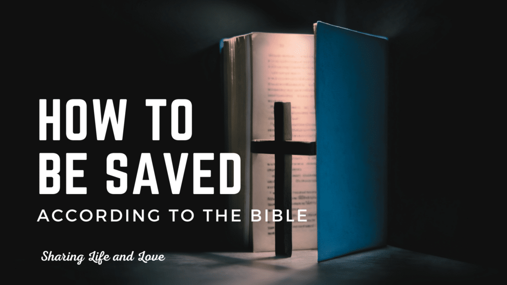 How to be saved according to the Bible