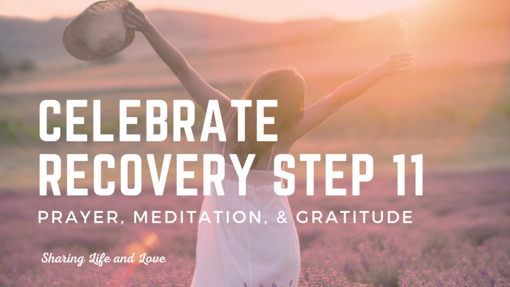 Celebrate Recovery Step 11