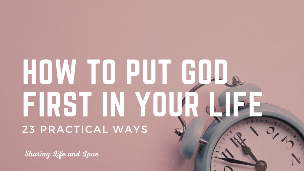 How to put God first