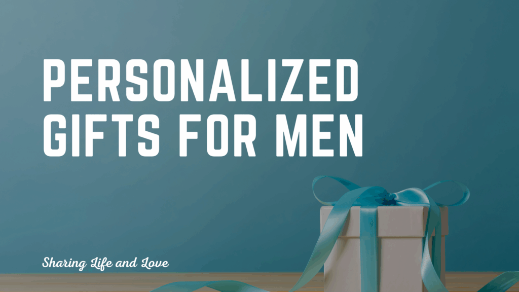 Personalized gifts for men